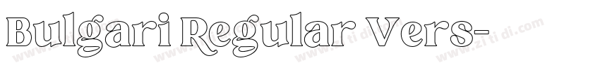 Bulgari Regular Vers字体转换